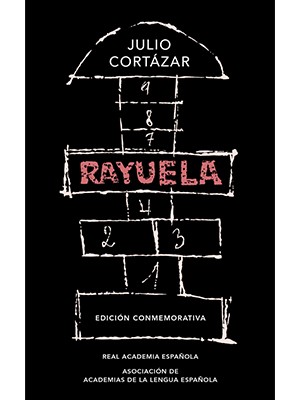 RAYUELA (EDICIÓN CONMEMORATIVA DE LA RAE Y LA ASALE)