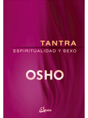 TANTRA, ESPIRITUALIDAD Y SEXO