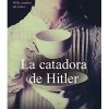 LA CATADORA DE HITLER