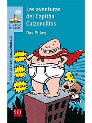 LAS AVENTURAS DEL CAPITÁN CALZONCILLOS