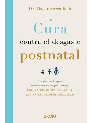 LA CURA CONTRA EL DESGASTE POSTNATAL