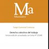 DERECHO COLECTIVO DEL TRABAJO- TERCERA EDICIÓN ACTUALIZADA CON LA LEY Nº20.940