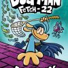 DOG MAN (FETCH-22)