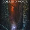 CORRER O MORIR (MAZE RUNNER 1)