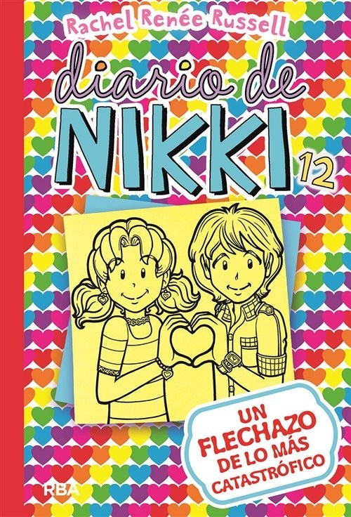 DIARIO DE NIKKI 12. UN FLECHAZO DE LO MAS CATASTRÓFICO (TAPA DURA)