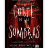 LA CORTE DE LAS SOMBRAS , LA MANSION DE LAS FURIAS 2