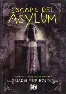 ESCAPE DE ASYLUM (SAGA ASYLUM 0.5)