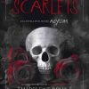 SCARLETS (SAGA ASYLUM 1.5)