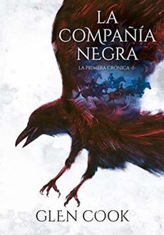 LA COMPAÑIA NEGRA 1 (LA PRIMERA CRONICA)