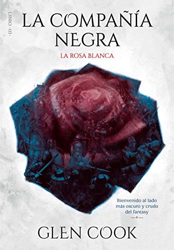 LA COMPAÑIA NEGRA 3 (LA ROSA BLANCA)