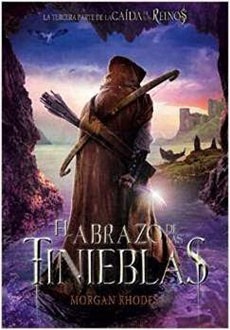 EL ABRAZO DE LAS TINIEBLAS (LA CAIDA DE LOS REINOS 3)