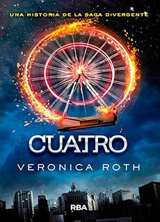 CUATRO (UN LIBRO DE LA SAGA DIVERGENTE)