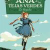 ANA DE LAS TEJAS VERDES I . LA LLEGADA (TAPA DURA)