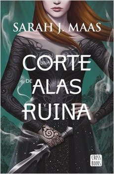 UNA CORTE DE ALAS Y RUINA (UNA CORTE DE ROSAS Y ESPINAS 3)