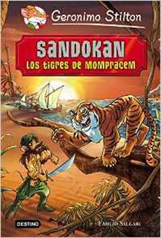 GERONIMO STILTON.SANDOKAN.LOS TIGRES DE MOMPRACEM