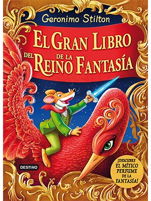 GERONIMO STILTON. EL GRAN LIBRO DEL REINO DE LA FANTASÍA