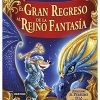 GERONIMO STILTON. EL GRAN REGRESO AL REINO DE LA FANTASÍA