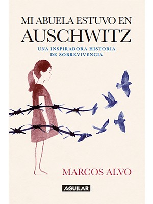 MI ABUELA ESTUVO EN AUSCHWITZ