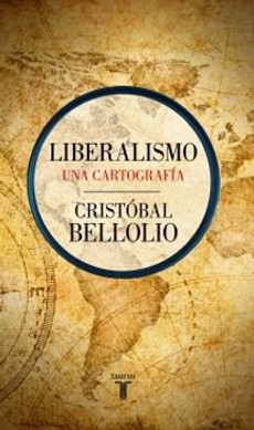 LIBERALISMO. UNA CARTOGRAFIA