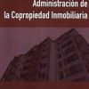 ADMINISTRACION DE LA COPROPIEDAD INMOBILIARIA