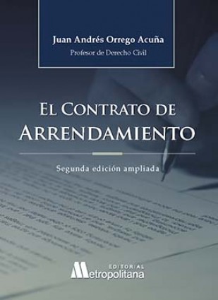 EL CONTRATO DE ARRENDAMIENTO 2DA EDIC. AMPLIADA