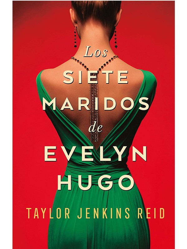 LOS SIETE MARIDOS DE EVELYN HUGO