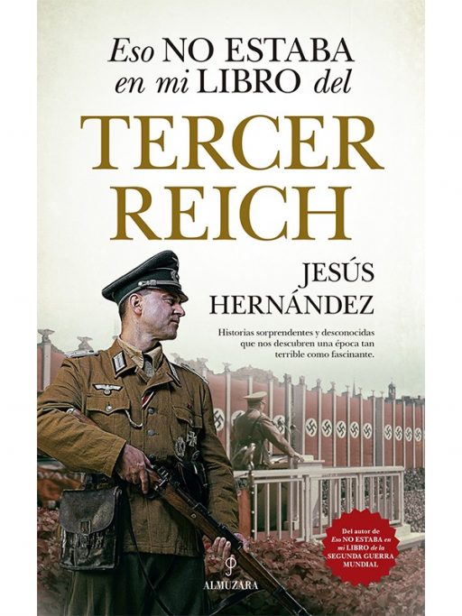 ESO NO ESTABA EN MI LIBRO DEL TERCER REICH