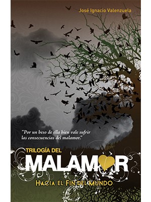 HACIA EL FIN DEL MUNDO (TRILOGÍA DEL MALAMOR 1)