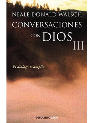 CONVERSACIONES CON DIOS III