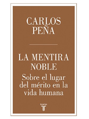 LA MENTIRA NOBLE