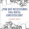 ¿POR QUÉ NECESITAMOS UNA NUEVA CONSTITUCIÓN?