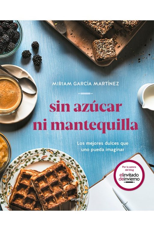 SIN AZÚCAR NI MANTEQUILLA