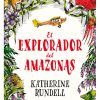 EL EXPLORADOR DEL AMAZONAS