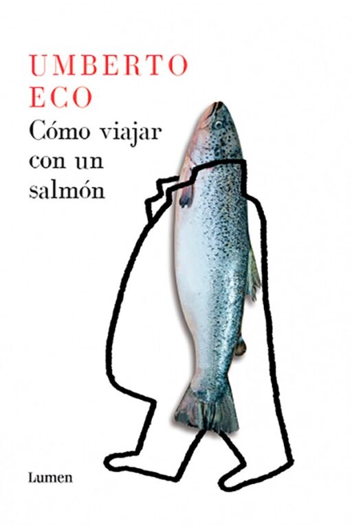 CÓMO VIAJAR CON UN SALMÓN