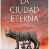 LA CIUDAD ETERNA