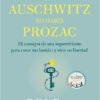 EN AUSCHWITZ NO HABÍA PROZAC