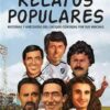 RELATOS POPULARES. HISTORIAS Y ANÉCDOTAS DEL CACIQUE CONTADAS POR SUS HINCHAS