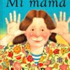 MI MAMÁ