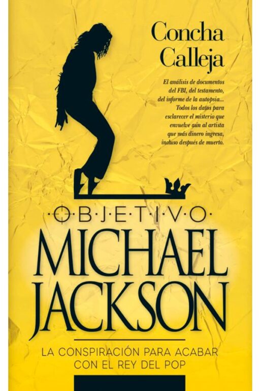 OBJETIVO MICHAEL JACKSON: LA CONSPIRACIÓN PARA ACABAR CON LA ESTRELLA DEL POP