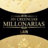 101 CREENCIAS MILLONARIAS