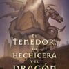 EL TENEDOR, LA HECHICERA Y EL DRAGÓN