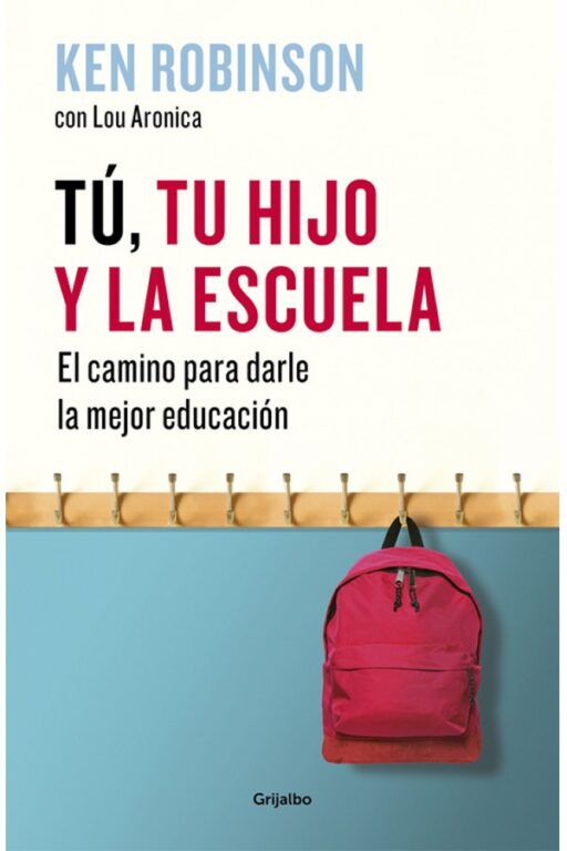 TÚ, TU HIJO Y LA ESCUELA