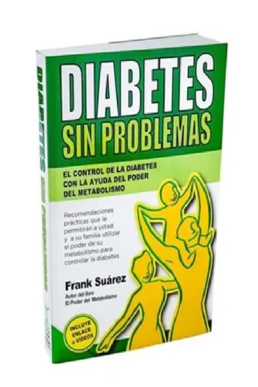 Diabetes Sin Problemas- El Control de la Diabetes con la Ayuda del Poder del Metabolismo