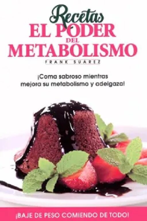 Recetas El Poder del Metabolismo